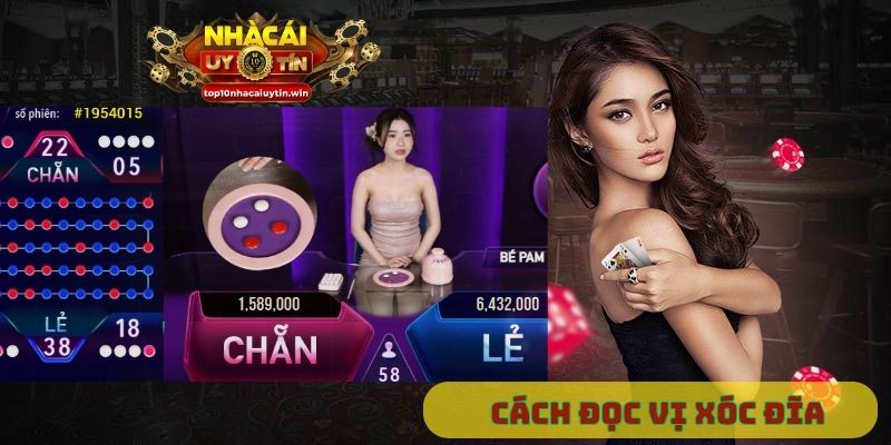 Cách đọc vị xóc đĩa